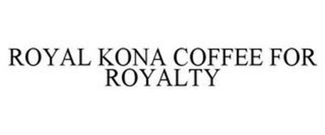 ROYAL KONA COFFEE FOR ROYALTY