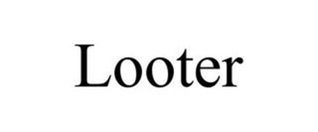 LOOTER