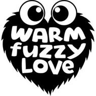 WARM FUZZY LOVE
