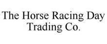 THE HORSE RACING DAY TRADING CO.