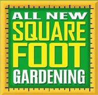 ALL NEW SQUARE FOOT GARDENING