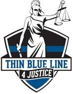 THIN BLUE LINE 4 JUSTICE