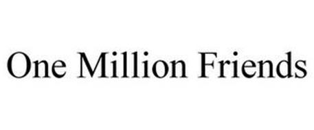 ONE MILLION FRIENDS