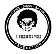 ISAIAH - JALEEL - RAQUEL A HARDNOTTS VIDEO PRODUCTION