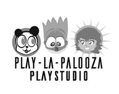 PLAY-LA- PALOOZA PLAY STUDIO