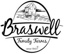BRASWELL FAMILY FARMS SINCE 1943