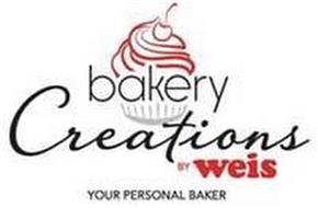 BAKERY CREATIONS BY WEIS YOUR PERSONAL BAKER
