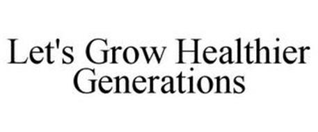 LET'S GROW HEALTHIER GENERATIONS