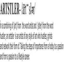 ARTSTLER - /ART*SLER/ IN A COMBINING OF(ART) FROM THE WORD ARTIST AND (STLER) FROM THE WORD HUSTLER; AN ARTSTLER IS AN ARTISTOF ANY STYLE OF ART WHO HUSTLES; GRINDS AND NETWORK THEIR FORM OF. TAKING THE STEPS OF IMPORTANCE FROM A HOBBY TO A PASSION AND FROM A PASSION TO A LIFESTYLE CAREER.