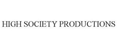 HIGH SOCIETY PRODUCTIONS