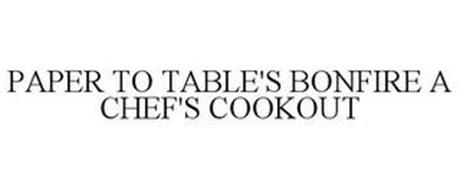PAPER TO TABLE'S BONFIRE A CHEF'S COOKOUT