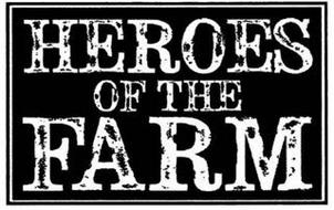 HEROES OF THE FARM