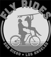 FLY RIDES SAN DIEGO · LOS ANGELES