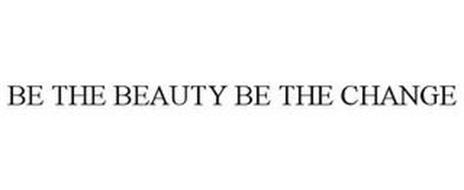 BE THE BEAUTY BE THE CHANGE