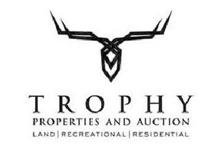 TROPHY PROPERTIES AND AUCTION LAND RECREATIONAL RESIDENTIAL