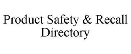 PRODUCT SAFETY & RECALL DIRECTORY