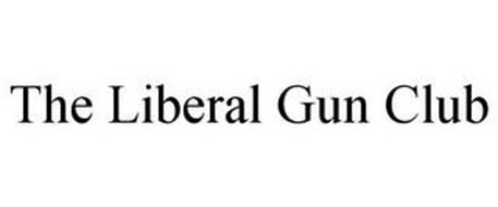 THE LIBERAL GUN CLUB