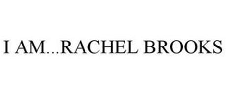I AM...RACHEL BROOKS