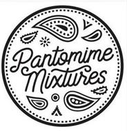 PANTOMIME MIXTURES