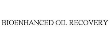 BIOENHANCED OIL RECOVERY