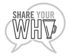 SHARE YOUR WHY