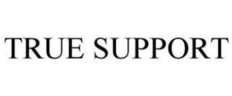 TRUE SUPPORT