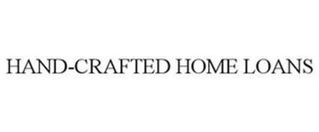 HAND-CRAFTED HOME LOANS