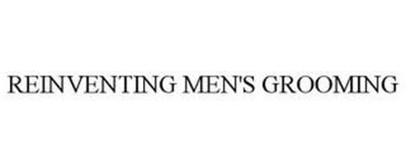 REINVENTING MEN'S GROOMING