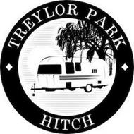 TREYLOR PARK HITCH