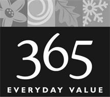 365 EVERYDAY VALUE