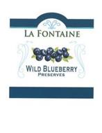 LA FONTAINE WILD BLUEBERRY PRESERVES