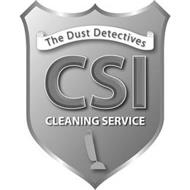 THE DUST DETECTIVES CSI CLEANING SERVICE