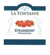 LA FONTAINE STRAWBERRY PRESERVES