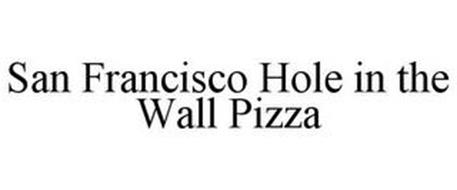 SAN FRANCISCO HOLE IN THE WALL PIZZA