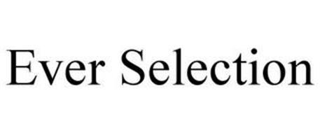 EVER SELECTION