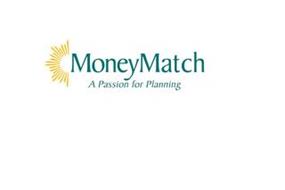 MONEYMATCH A PASSION FOR PLANNING