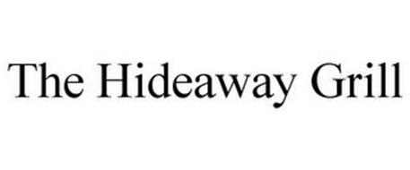 THE HIDEAWAY GRILL