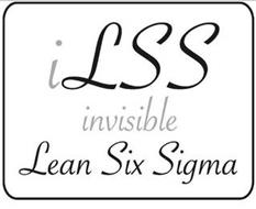 ILSS INVISIBLE LEAN SIX SIGMA