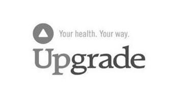 UPGRADE YOUR HEALTH. YOUR WAY.