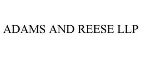 ADAMS AND REESE LLP