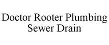 DOCTOR ROOTER PLUMBING SEWER & DRAIN