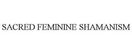 SACRED FEMININE SHAMANISM