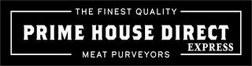 THE FINEST QUALITY PRIME HOUSE DIRECT EXPRESS MEAT PURVEYORS