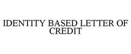 IDENTITY BASED LETTER OF CREDIT