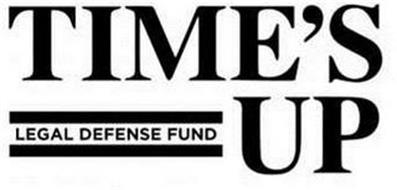 TIME'S UP LEGAL DEFENSE FUND