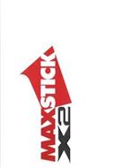 MAXSTICKX2