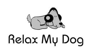 RELAX MY DOG