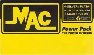 MAC POWER PACK THE POWER IS YOURS SILVER / PLATA CALCIUM / CALCIO LEAD / PLOMO WE PROTECT THE ENVIRONMENT PROTEGEMOS EL MEDIO AMBIENTE