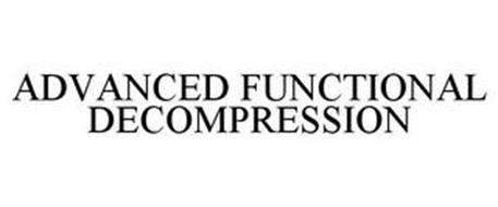ADVANCED FUNCTIONAL DECOMPRESSION