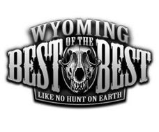 WYOMING BEST OF THE BEST LIKE NO HUNT ON EARTH